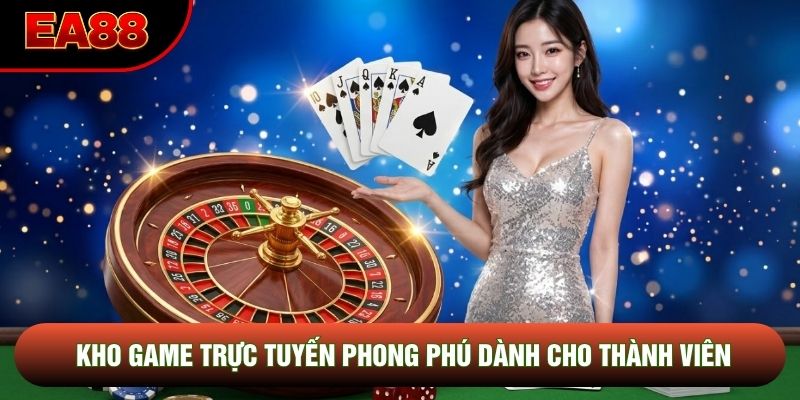 Kho game trực tuyến phong phú dành cho thành viên