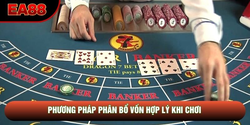 Phương pháp phân bổ vốn hợp lý khi chơi Phương pháp phân bổ vốn hợp lý khi chơi