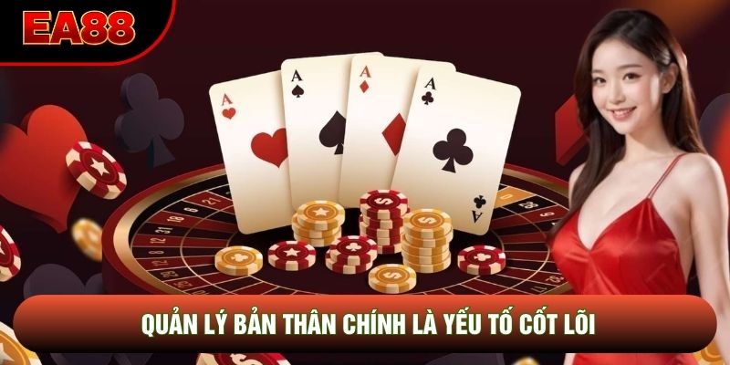 Quản lý bản thân chính là yếu tố cốt lõi